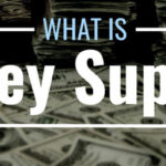 What is Money Supply | Definition | Types | Components | Factors | Criticism